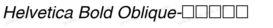 Helvetica Bold Oblique字体转换